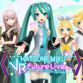 Game Review – Hatsune Miku: VR Future Live (2nd & 3rd Stage)